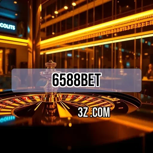 6588 bet Fantasy
